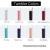 The eight colors of 20 oz tumblers that are available.